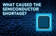 Unpacking the Causes Behind the Global Chip Shortage